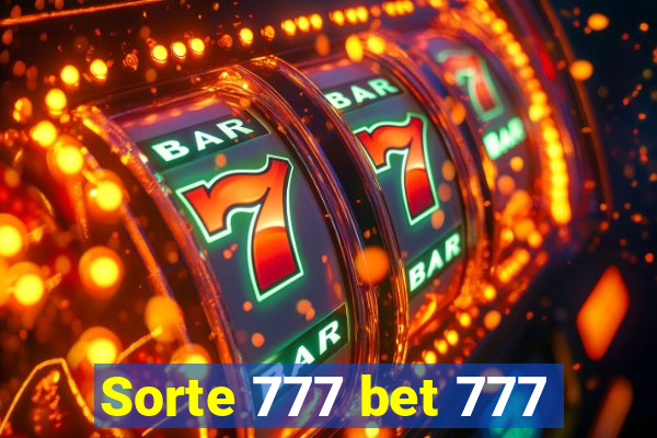 Sorte 777 bet 777